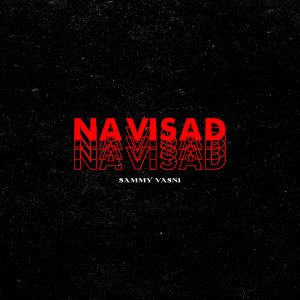 收听Sammy Vasni的NaviSad歌词歌曲