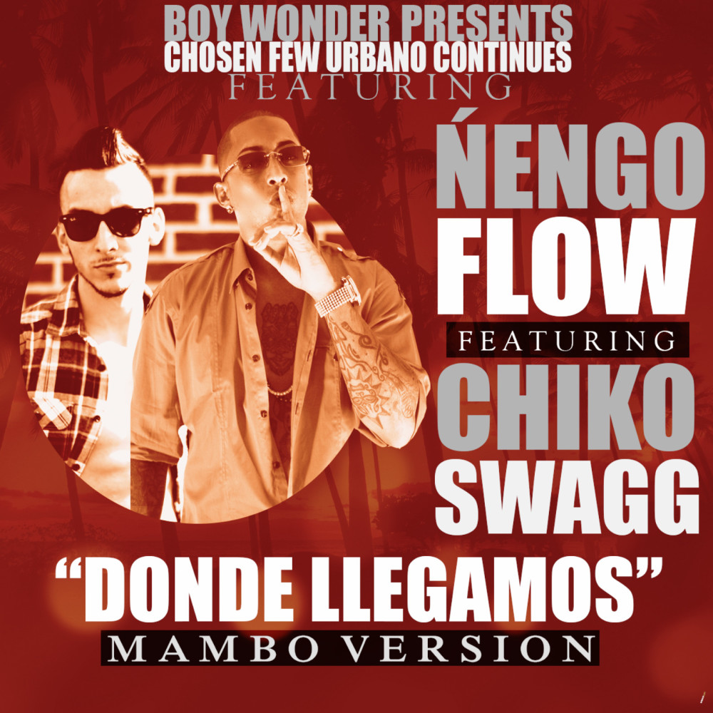 Donde Llegamos (Mambo Version) [feat. Chiko Swagg]