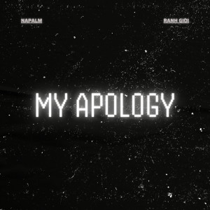 Napalm的專輯My Apology