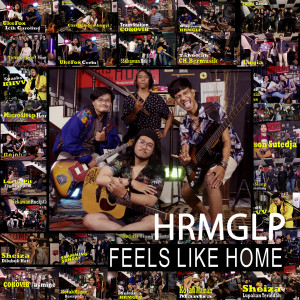 Album FEELS LIKE HOME (Live at KANAMUSIK) oleh HRMGLP
