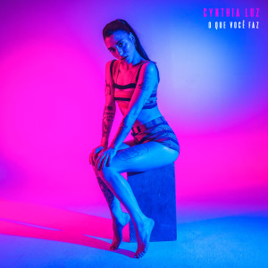 อัลบัม O Que Você Faz ศิลปิน Cynthia Luz