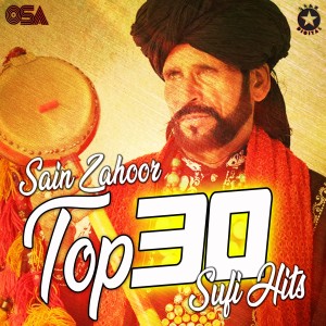 Sain Zahoor Top 30 Sufi Hits