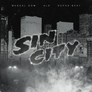 Mescal Dom的专辑Sin City (Explicit)