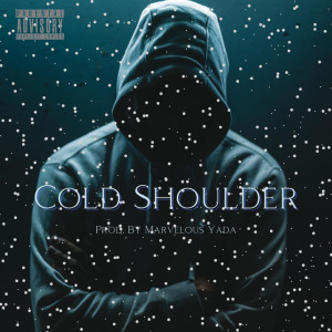 ดาวน์โหลดและฟังเพลง Cold Shoulder (Explicit) พร้อมเนื้อเพลงจาก J. Prezidential
