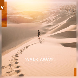 收聽Asher Postman的Walk Away (Extended Mix)歌詞歌曲