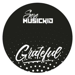 收聽Seve MusicKid的Grateful歌詞歌曲