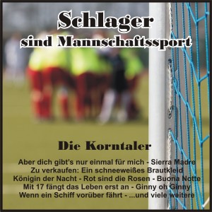อัลบัม Schlager sind Mannschaftssport ศิลปิน Die Korntaler