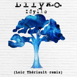 LILY K.O.的專輯Idylle (Loïc Thériault Remix) (Single)