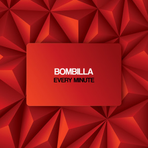 Bombilla的专辑Every Minute