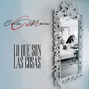 ดาวน์โหลดและฟังเพลง Lo Que Son Las Cosas พร้อมเนื้อเพลงจาก Carlos Macías