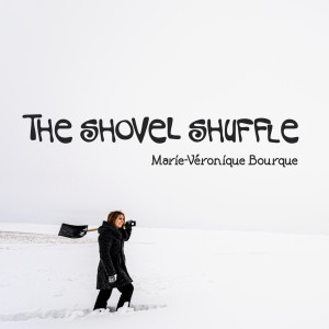 Marie-Véronique Bourque的專輯The Shovel Shuffle