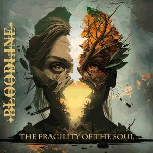 Album The Fragility of the Soul from Bloodline