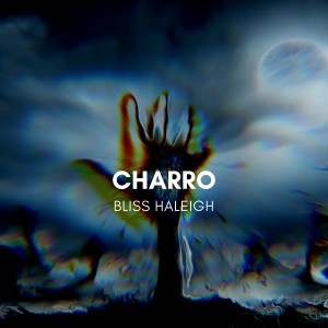 Bliss Haleigh的專輯Charro