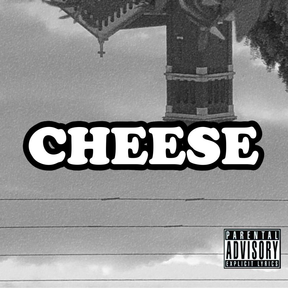 CHEESE (Explicit)