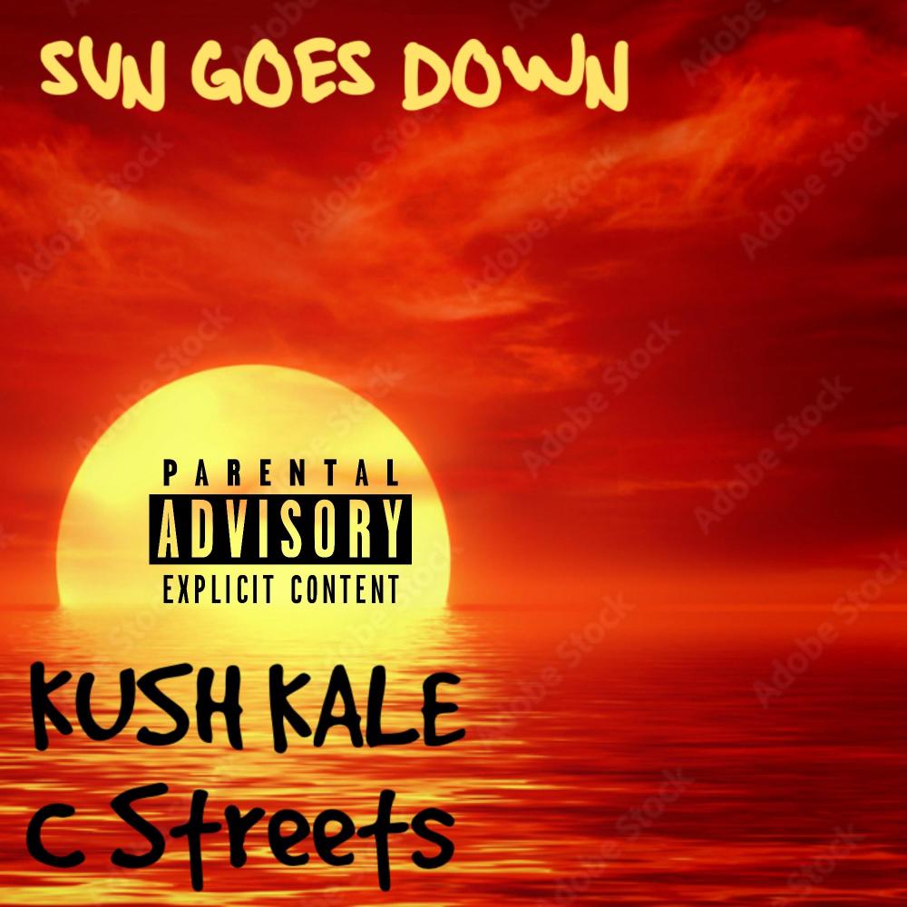 Sun Goes Down (feat. Kush Kale) (Explicit)