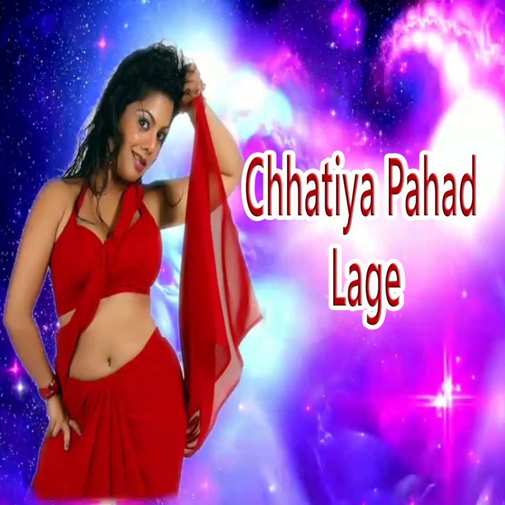 Chhatiya Pahad Lage