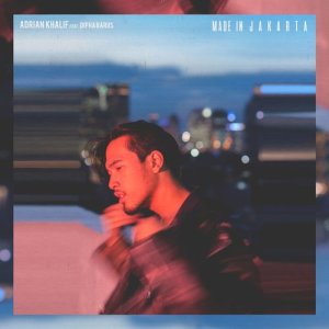 Adrian Khalif的专辑Made in Jakarta - Single