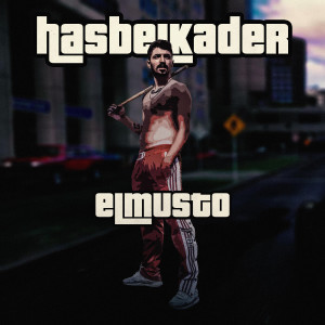 Listen to Hasbelkader song with lyrics from Elmusto