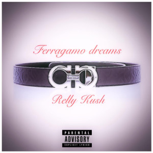 Album Ferragamo Dreams (Explicit) from 