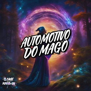 DJ PTS 017的專輯Automotivo do Mago (Explicit)