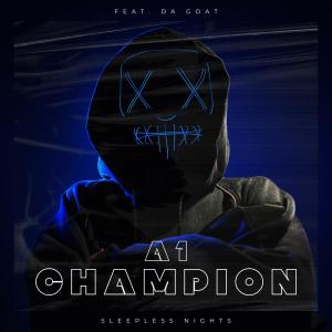 A1 Allen Champion的專輯Sleepless Nights (feat. Da Goat) (Explicit)