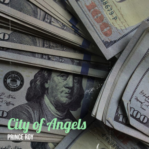 Album City of Angels (Explicit) from Prince Roy