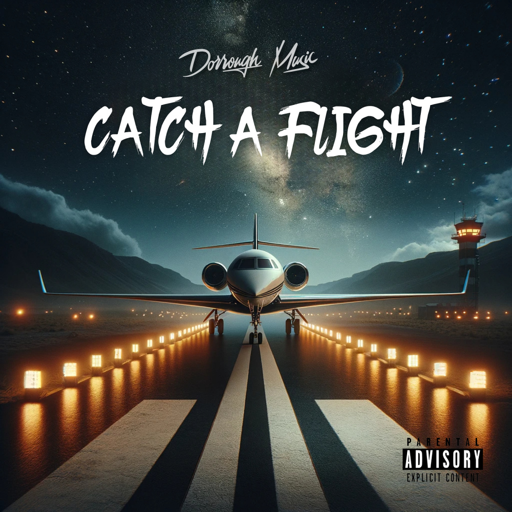 Catch a Flight (Explicit)