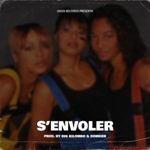 ดาวน์โหลดและฟังเพลง S'envoler (feat. Dohkier) พร้อมเนื้อเพลงจาก Big Kilombo
