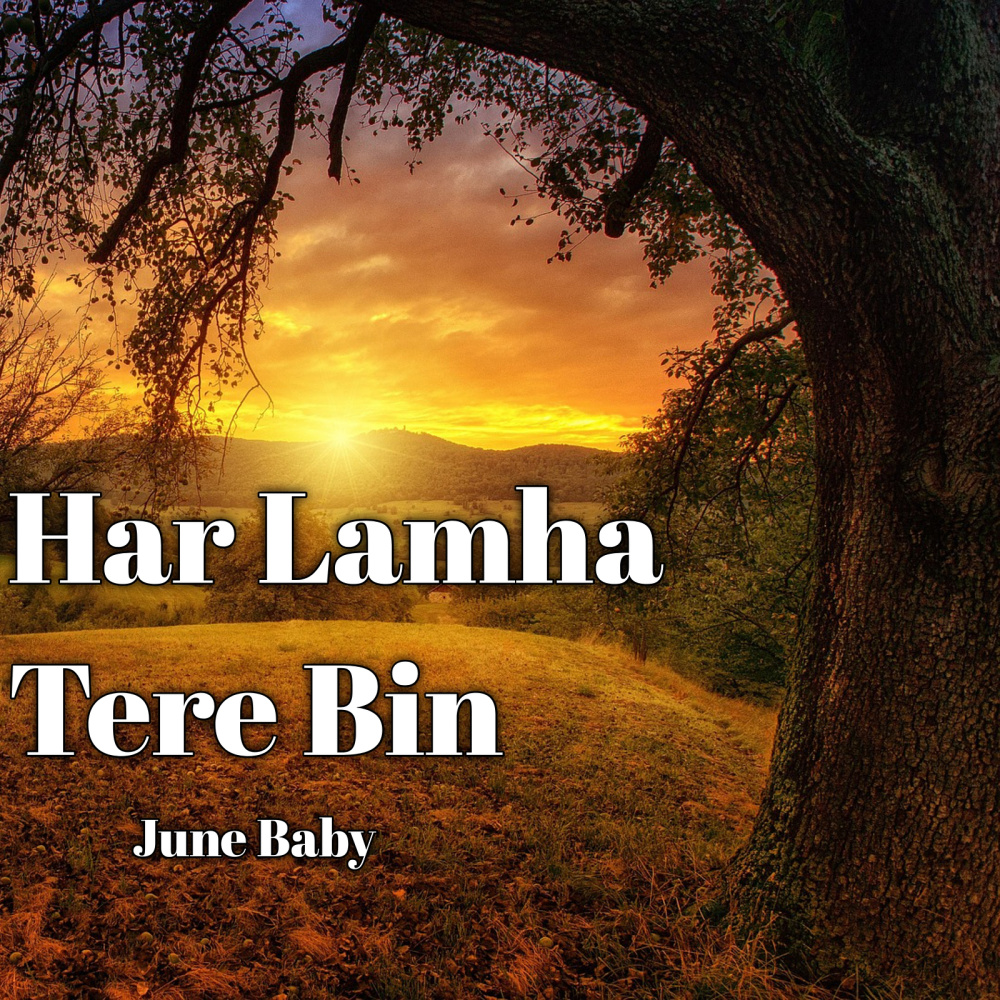 Har Lamha Tere Bin