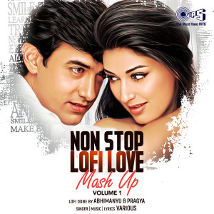 Atif Aslam的專輯Non Stop Lofi Love Mash Up, Vol. 1