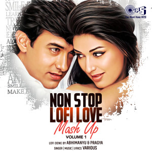 ดาวน์โหลดและฟังเพลง Non Stop Lofi Love Mash Up, Vol. 1 พร้อมเนื้อเพลงจาก Atif Aslam
