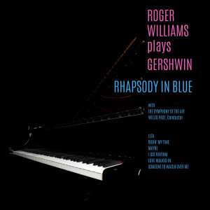 อัลบัม Roger Williams Plays Gershwin ศิลปิน Roger Williams