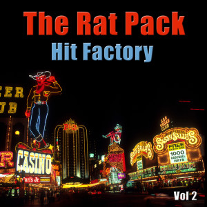 The Rat Pack的專輯The Rat Pack Hit Factory Vol. 2