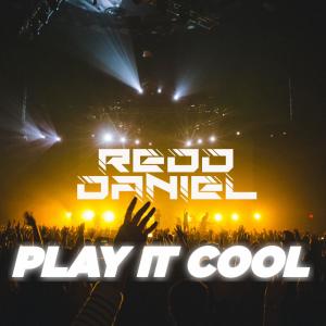 ดาวน์โหลดและฟังเพลง Play It Cool พร้อมเนื้อเพลงจาก Redd Daniel