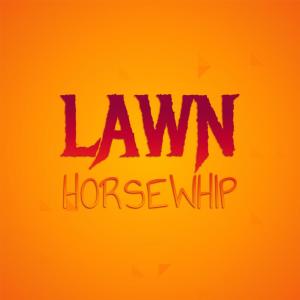 Album Lawn Horsewhip oleh Various