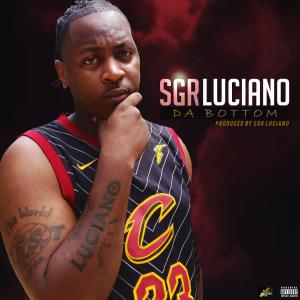 Dengarkan lagu Da Bottom (Explicit) nyanyian SGR Luciano dengan lirik