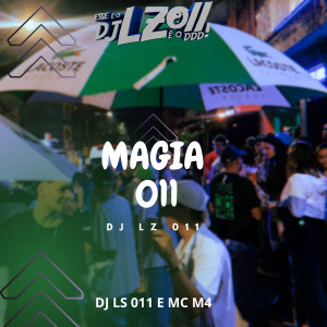 收聽DJ LZ 011的Magia 011 (Explicit)歌詞歌曲