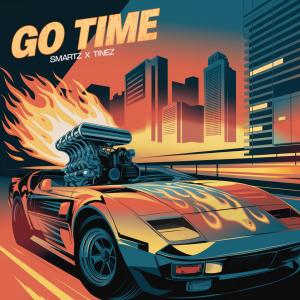 Smartz的專輯Go Time (feat. Tinez) [Explicit]