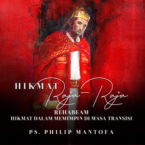 Dengarkan Hikmat Dalam Memimpin Di Masa Transisi lagu dari Philip Mantofa dengan lirik