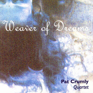Pat Crumly的專輯Weaver Of Dreams