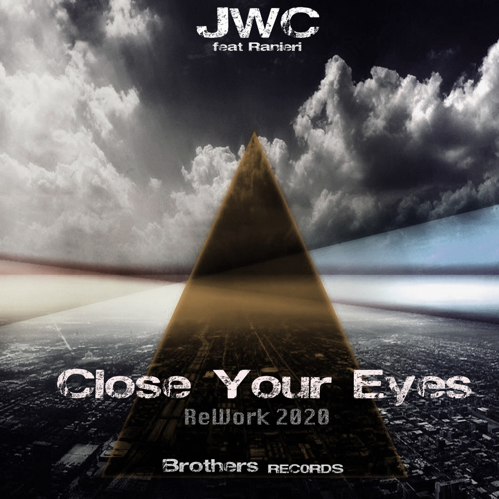 Close Your Eyes (Radio Edit) (ReWork 2020) (Radio Edit ReWork 2020)