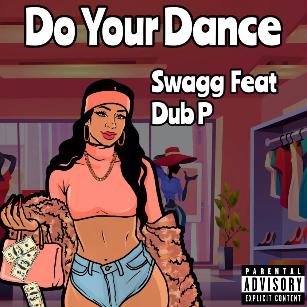 Do Your Dance (feat. Dub P|Explicit)