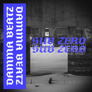 ดาวน์โหลดและฟังเพลง Sub Zero พร้อมเนื้อเพลงจาก Damma Beatz