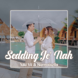 Dengarkan lagu Sedding Je Nah nyanyian Yuki Vii dengan lirik