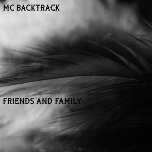 Album Friends and Family from MC Backtrack