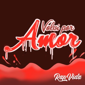 Album Volvi Por Amor from Rap Vida