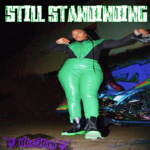 Album Still Standing (Explicit) from Misstory