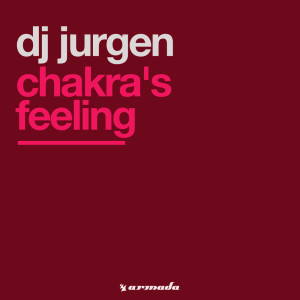 Listen to Chakra's Vibration song with lyrics from DJ Jurgen