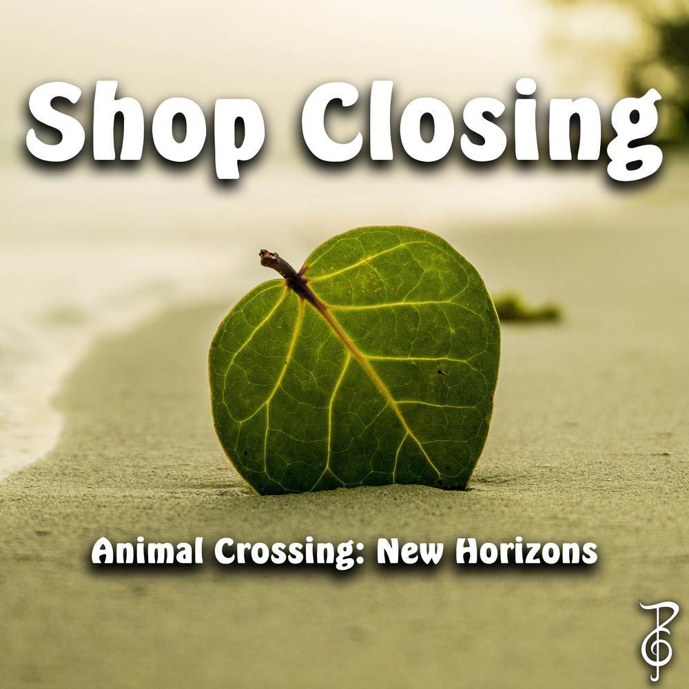 Shop Closing (From "Animal Crossing: New Horizons") (Chamber Cover)