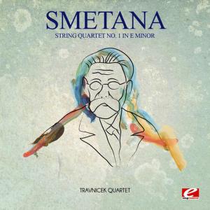อัลบัม Smetana: String Quartet No. 1 in E Minor (Digitally Remastered) ศิลปิน Travnicek Quartet